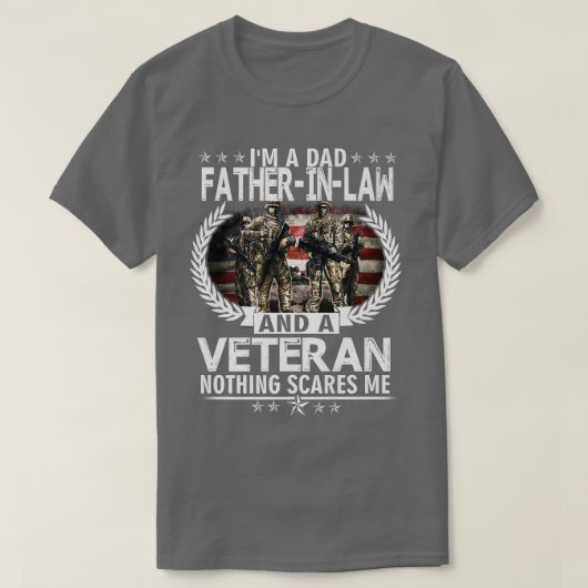 I'm A Dad FatherInLaw And A Veteran Nothing Scares Tシャツ (デザイン正面)
