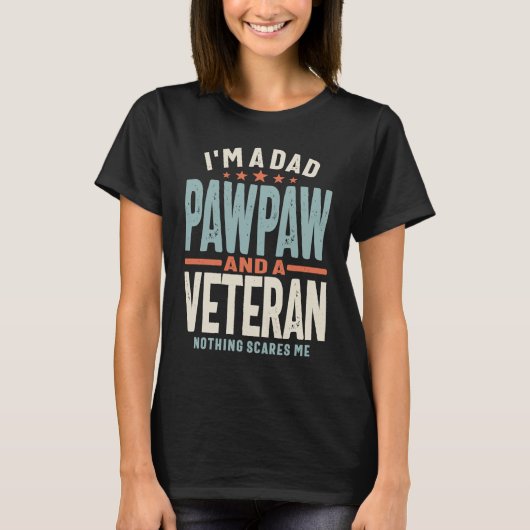 I'm a Dad Pawpaw and a Veteran Tシャツ (正面)