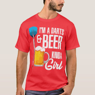 Im A Darts Beer Kinda Girl Tシャツ