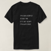 Im a Data Scientist Tシャツ (デザイン正面)