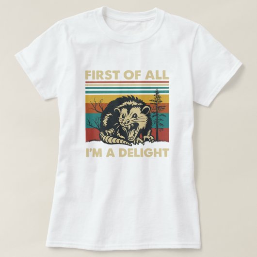I'm a Delight” Possum; Funny Retro Summer Tシャツ (デザイン正面)