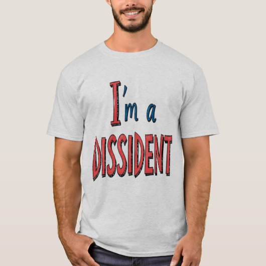 I'm a Dissident Tシャツ (正面)