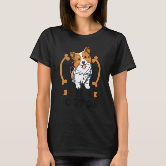 I'm A Dogtor Dog   Women Corgi Doggy Love Tシャツ (正面)