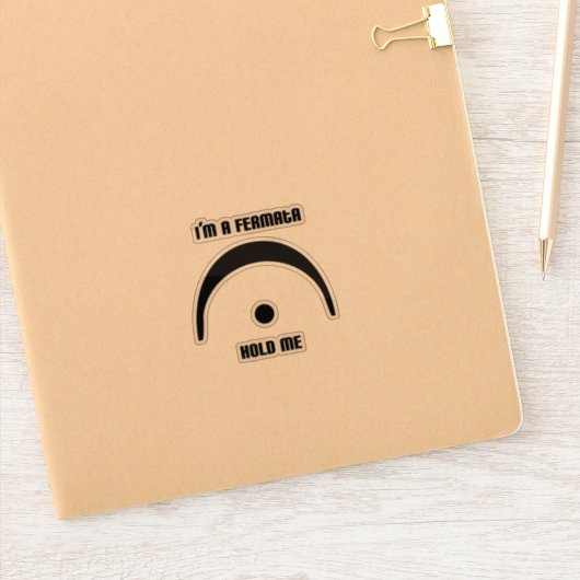 "I'm a Fermata, Hold Me" transparent sticker シール (ノートブック)