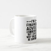 I'm A Financial Advisor Not A Magician Funny コーヒーマグカップ (正面左)