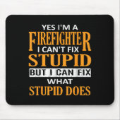 I'm A Firefighter I Can't Fix Stud Funny Firefight マウスパッド (正面)
