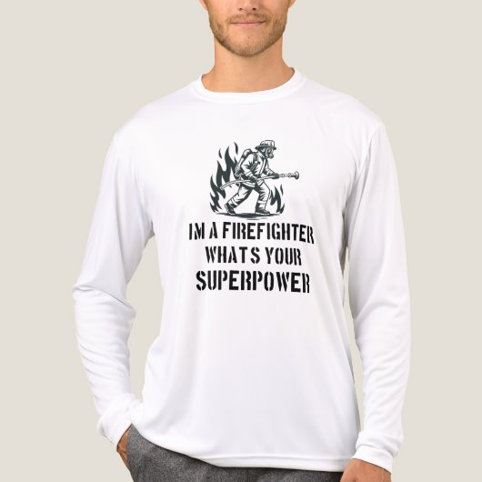 I'm a Firefighter What's Your Superpower トライブレンドＴシャツ (正面)