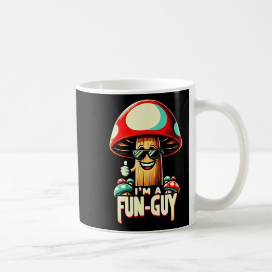 I'm A Fun-guy' - Amusing Mushroom Enthusiast's Fun コーヒーマグカップ (右)