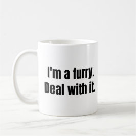 I'm a furry. Deal with it. coffee mug コーヒーマグカップ