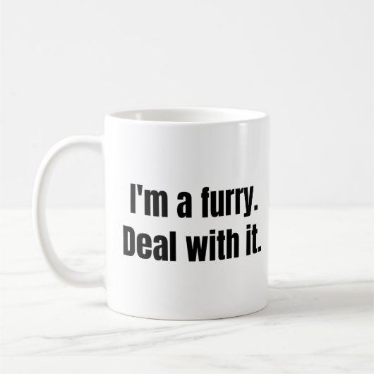 I'm a furry. Deal with it. coffee mug コーヒーマグカップ (左)