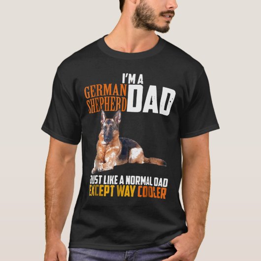 Im A German Shepherd Dad Tシャツ (正面)