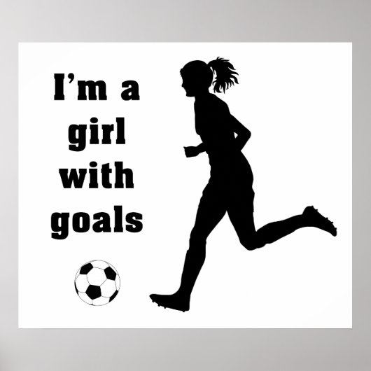 I'm a Girl with Goals Soccer print / poster ポスター (正面)