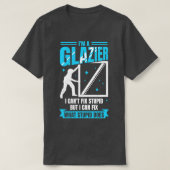 Im A Glazier Window Glass Installer Gift Tシャツ (デザイン正面)