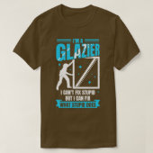 Im A Glazier Window Glass Installer Gift Tシャツ (デザイン正面)