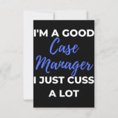 I'm A Good Case Manager I Just Cuss A Lot サンキューカード (正面)