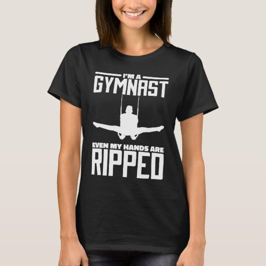 I'M A Gymnast Even My Hands Are Ripped Gymnastic L Tシャツ (正面)