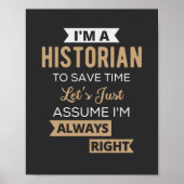 I'm A Historian To Save Time Let's Just Assume ポスター (正面)