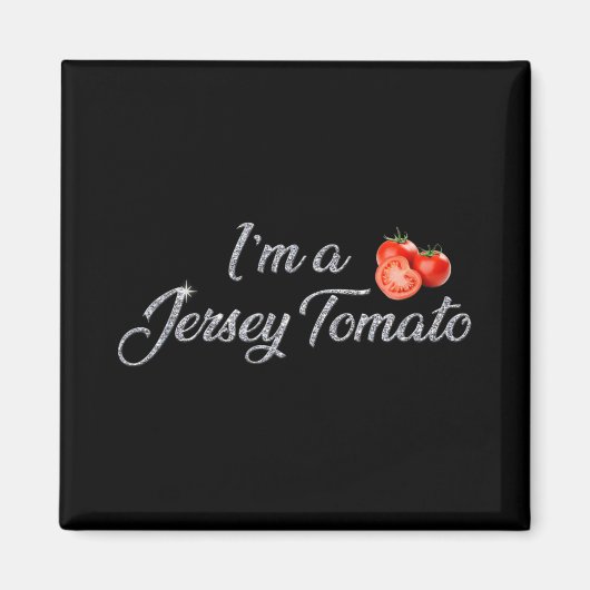 I'm A Jersey Tomato, New Jersey, Garden State, Jer マグネット (正面)