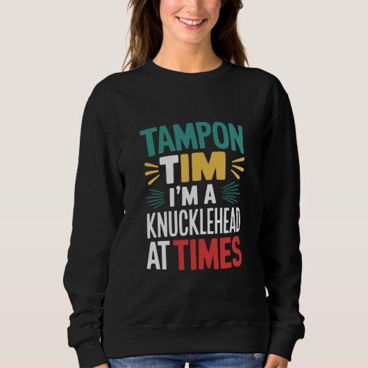 I'm A Knucklehead At Times Tim Walz 討論会 2024 スウェットシャツ (正面)