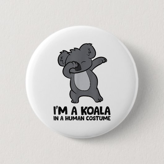 I'm A Koala In A Human Costume Funny Koala 缶バッジ (正面)