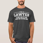 Im a Lawyerの弁護士 Tシャツ (正面)