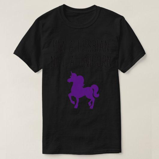 Im a Lesbian Not a Unicorn Tシャツ (デザイン正面)