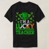 Im a Lucky Information Technology先生St Patri Tシャツ (デザイン正面)