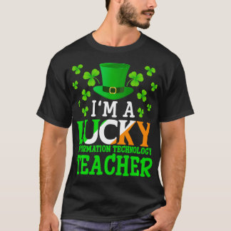 Im a Lucky Information Technology先生St Patri Tシャツ