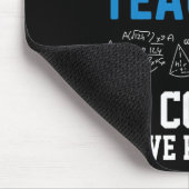 I'm A Math Teacher Of Course I Have Problems Funny マウスパッド (コーナー)