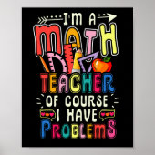 I'm a Math Teacher of Course I Have Problems Mat ポスター (正面)