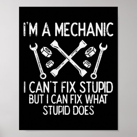 Im A Mechanic Cant Fix Stud Funny Car Auto Garage ポスター (正面)
