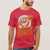 Im A Mechanical Enginerd Car Mechanic Engineer fri Tシャツ (正面)