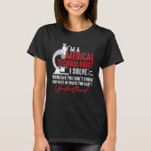 I'm a Medical Technologist I Solve Problems You Do Tシャツ (正面)