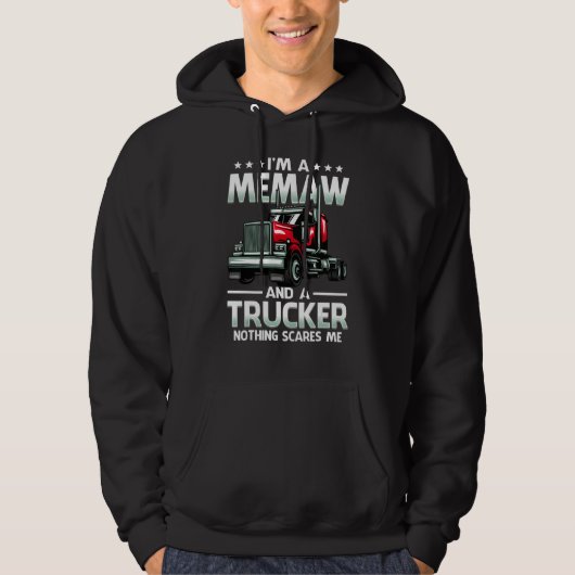 I'm A Memaw And Trucker Nothing Scares Me Mother's パーカ (正面)