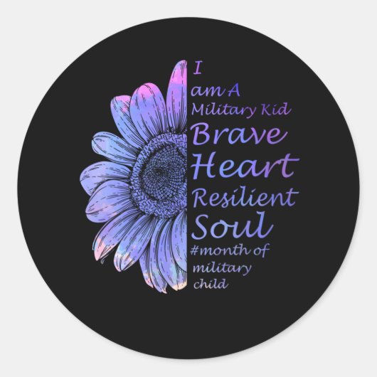I'm A Military Kid Brave Heart Resilient Soul ラウンドシール (正面)