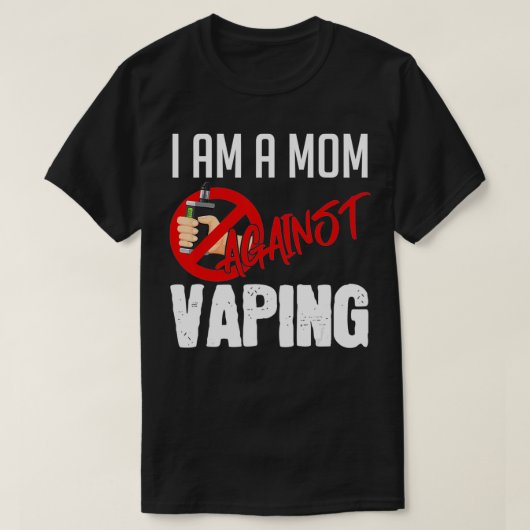 I'm A Mom Against Vaping Vaper's Club Vape  Tシャツ (デザイン正面)