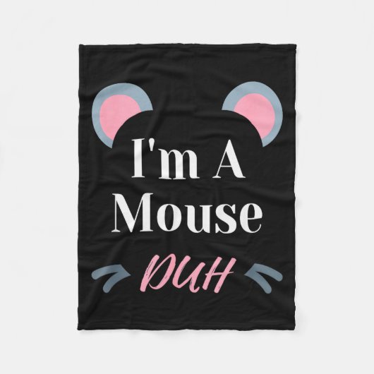 I'm A Mouse Duh Easy Halloween Costume Funny  フリースブランケット (正面)