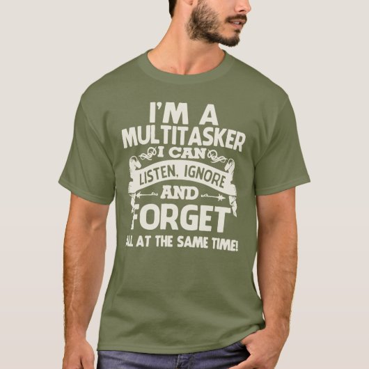 I'm a Multitasker funny Tシャツ (正面)