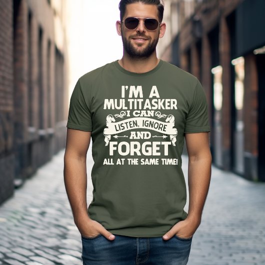 I'm a Multitasker funny Tシャツ