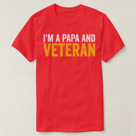 Im A Papaと退役軍人 Tシャツ (デザイン正面)