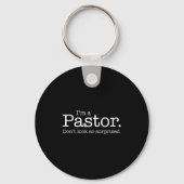 I'm A Pastor. Don't Look So Surprised. Funny Gift  キーホルダー (正面)