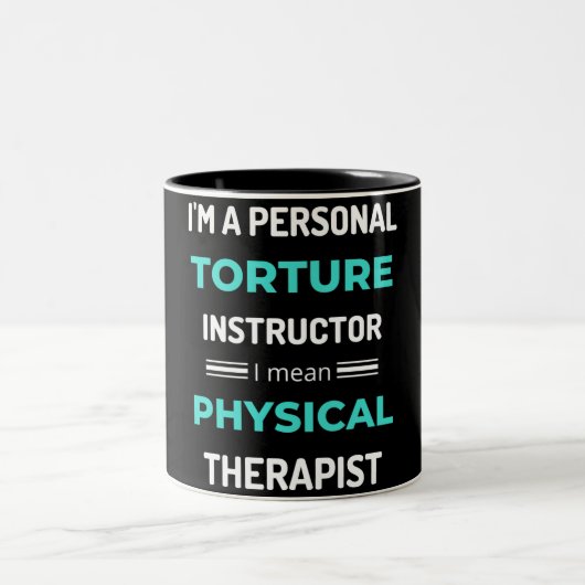 I'm A Personal Torture Instructor I Mean Physical ツートーンマグカップ (中央)