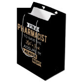 I'm A Pharmacist To Save Time Let's Just Assume ミディアムペーパーバッグ (正面アングル)