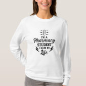 I'm A Pharmacy Student Pharmacist Tech Technician Tシャツ (正面)