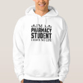 I'm A Pharmacy Student Tech Technician Pharmacist パーカ (正面)