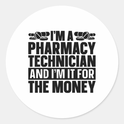 I'm A Pharmacy Technician Tech Pharmacist Medicine ラウンドシール (正面)