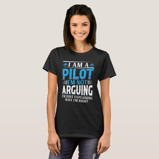 I'm a Pilot I'm not Arguing - Aircraft Airplane Fu Tシャツ (正面フル)