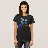 I'm a Pisces What's your excuse? T Shirt Tシャツ (正面フル)