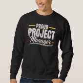 I'm A Project Manager Job Project Management Profe スウェットシャツ (正面)