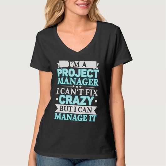 I'm A Project Manager Job Project Management Profe Tシャツ (正面)